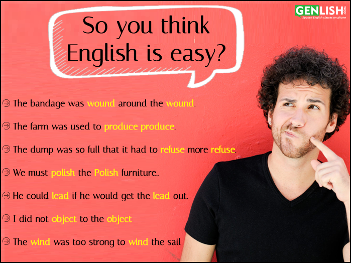 So you think English is easy?